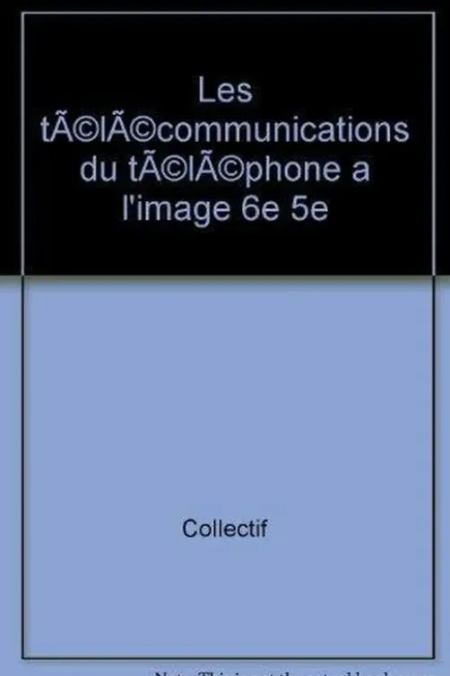 LES TELECOMMUNICATIONS, Collectif