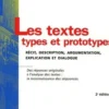 Les textes types et prototypes. Récit, description, argumentation, explication et dialogue, 2e édition, Jean-Michel Adam