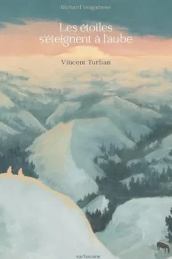 Les étoiles s'éteignent à l'aube, Vincent Turhan
