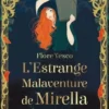 L'Estrange Malaventure de Mirella. Edition collector, Flore Vesco
