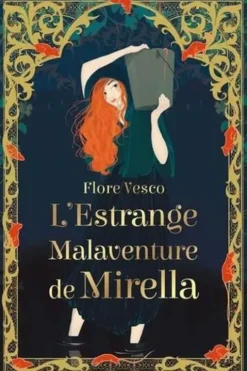 L'Estrange Malaventure de Mirella. Edition collector, Flore Vesco