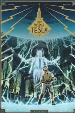 Les trois fantômes de Tesla Tome 2 : La conjuration des humains véritable, Richard Marazano
