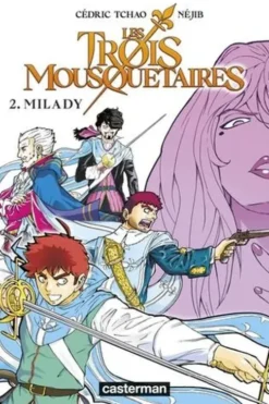 Les Trois Mousquetaires Tome 2 : Milady, Cédric Tchao