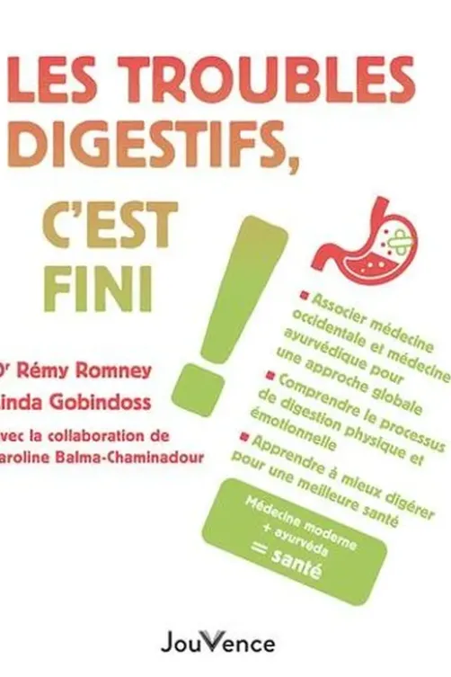 Les troubles digestifs, c'est fini !, Rémy Romney