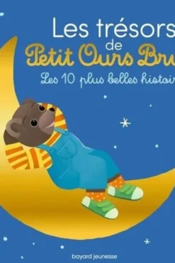 Les trésors de Petit Ours Brun. Les 10 plus belles histoires, Marie Aubinais