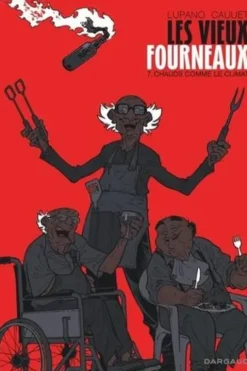 Les vieux fourneaux Tome 7 : Chauds comme le climat, Wilfrid Lupano