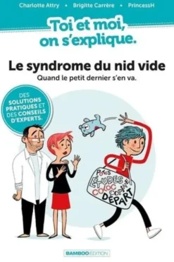 Le syndrome du nid vide. Quand le petit dernier s'en va, Charlotte Attry