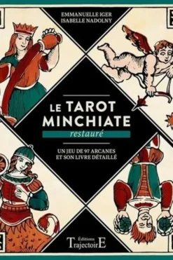 Le Tarot Minchiate restauré. Un jeu de 97 arcanes et son livre détaillé, Emmanuelle Iger