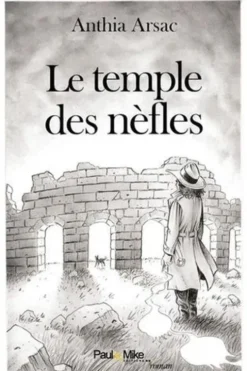 Le temple des nèfles, Anthia Arsac