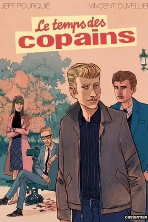 Le temps des copains, Vincent Cuvellier