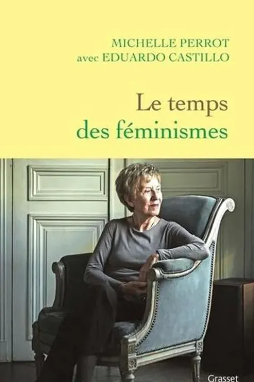 Le temps des féminismes, Michelle Perrot