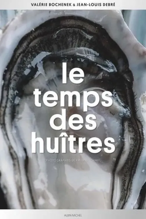 Le temps des huîtres, Valérie Bochenek