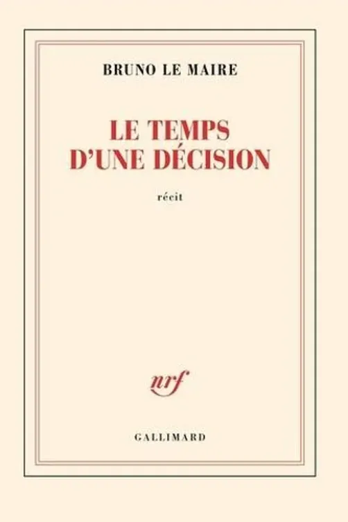Le temps d'une décision, Bruno Le Maire