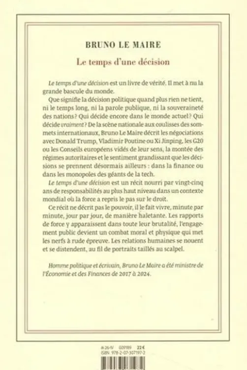 Le temps d'une décision, Bruno Le Maire