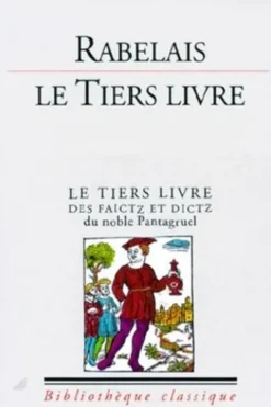 Le tiers livre. Éd. critique sur le texte publ. en 1552 à Paris par Michel Fezandat, François Rabelais