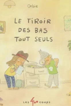 Le tiroir des bas tout seuls, Orbie