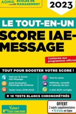 Le tout-en-un. Score IAE-Message, Edition 2023, Julie Camoin