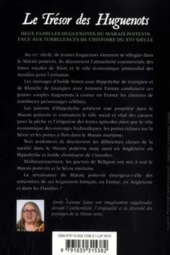 Le trésor des huguenots. Deux familles huguenotes du marais poitevin face aux turbulences de l'histoire du XVIe siècle, Annie Lanoue