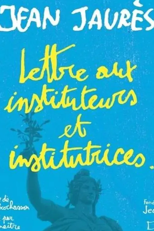 Lettre aux instituteurs et institutrices, Jean Jaurès