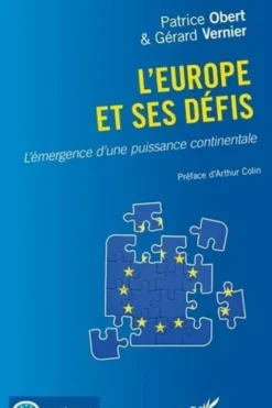 L'Europe et ses défis. L'émergence d'une puissance continentale, Patrice Obert