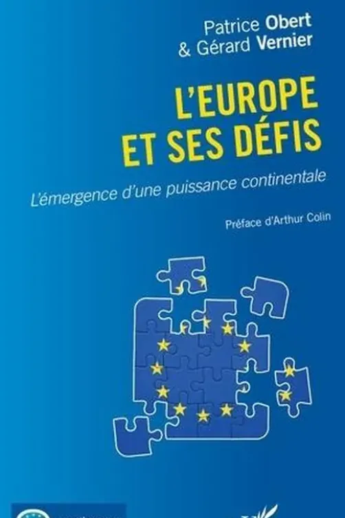 L'Europe et ses défis. L'émergence d'une puissance continentale, Patrice Obert