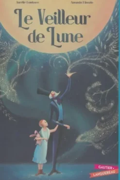 Le veilleur de lune, Aurélie Bombace