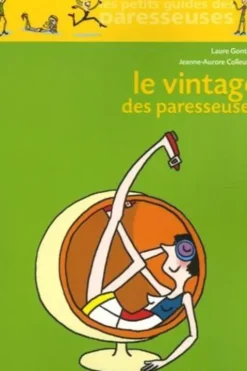 Le Vintage des paresseuses, Laure Gontier