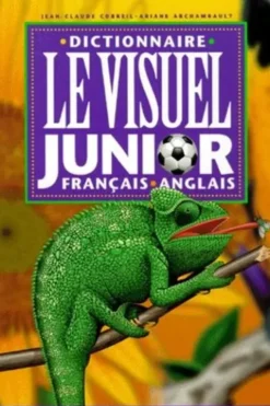 LE VISUEL JUNIOR FRANCAIS-ANGLAIS. Dictionnaire, Ariane Archambault