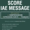 L'expert du score IAE Message. 300 questions de compréhension et expression écrite en français, Dorone Parienti