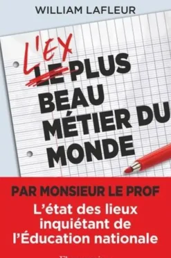 L'ex plus beau métier du monde, William Lafleur