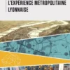L'expérience métropolitaine lyonnaise, FNAU