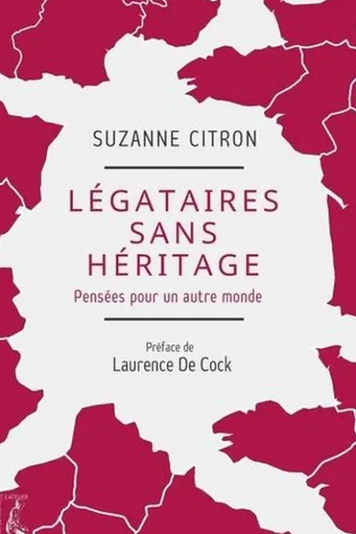 Légataires sans héritage. Pensées pour un autre monde, Suzanne Citron