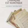 L'harmonie est numérique. Musique et mathématiques, Javier Arbonés