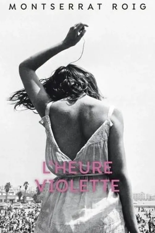 L'heure violette, Montserrat Roig