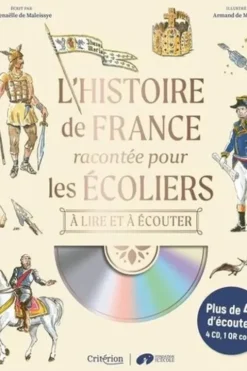 L'histoire de France racontée pour les écoliers. A lire et à écouter, avec 2 CD audio, Gwenaëlle de Maleissye