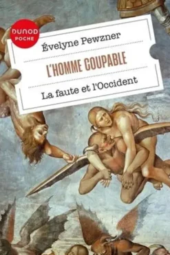 L'homme coupable. La faute et l'Occident, Evelyne Pewzner