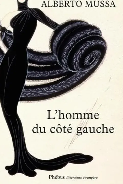 L'homme du côté gauche, Alberto Mussa