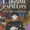 L'homme papillon. Et autres nouvelles, Mehis Heinsaar