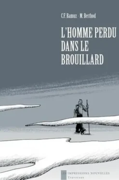 L'homme perdu dans le brouillard, Charles-Ferdinand Ramuz