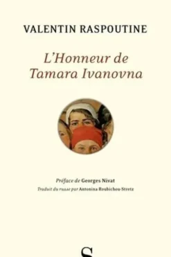 L'honneur de Tamara Ivanovna, Valentin Raspoutine