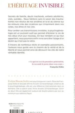 L'héritage invisible. Secrets de famille, deuils inachevés, loyautés... se libérer des maux de nos ancêtres avec la psychogénéalogie, Evelyne Bissone Jeufroy