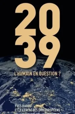 2039, l'humain en question, Yves Barou
