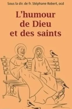 L'humour de Dieu et des saints, Stéphane Robert