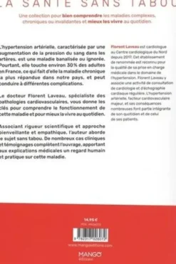 L'hypertension artérielle. Mieux la comprendre, mieux la vivre, Florent Laveau