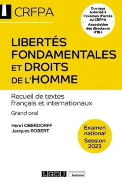 Libertés fondamentales et droits de l'Homme. Recueil de textes français et internationaux, Edition 2023, Henri Oberdorff