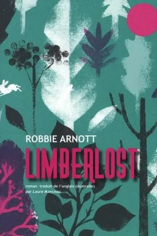 Limberlost, Robbie Arnott