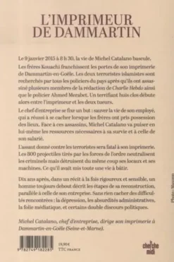 L'imprimeur de Dammartin. Dix ans après, l'otage des terroristes se raconte, Michel Catalano