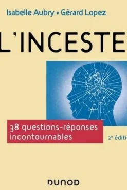L'inceste. 38 questions-réponses incontournables, 2e édition, Isabelle Aubry