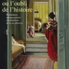 L'inconscient ou l'oubli de l'histoire. Profondeurs, métamorphoses et révolutions de la vie affective, Hervé Mazurel