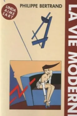 Linda aime l'art, tome 3. La vie moderne, Bertrand Philippe